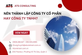 Nên thành lập công ty cổ phần hay công ty TNHH?