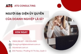 Người đại diện ủy quyền của doanh nghiệp là gì?