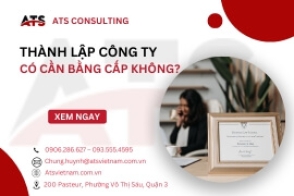 Thành lập công ty có cần bằng cấp không?